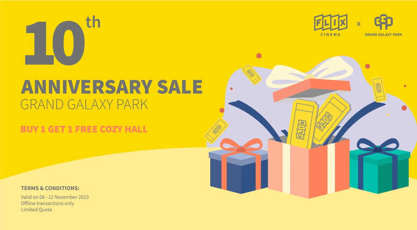 FLIX Cinema x GGP 10th Anniversary Sale Grand Galaxy Park