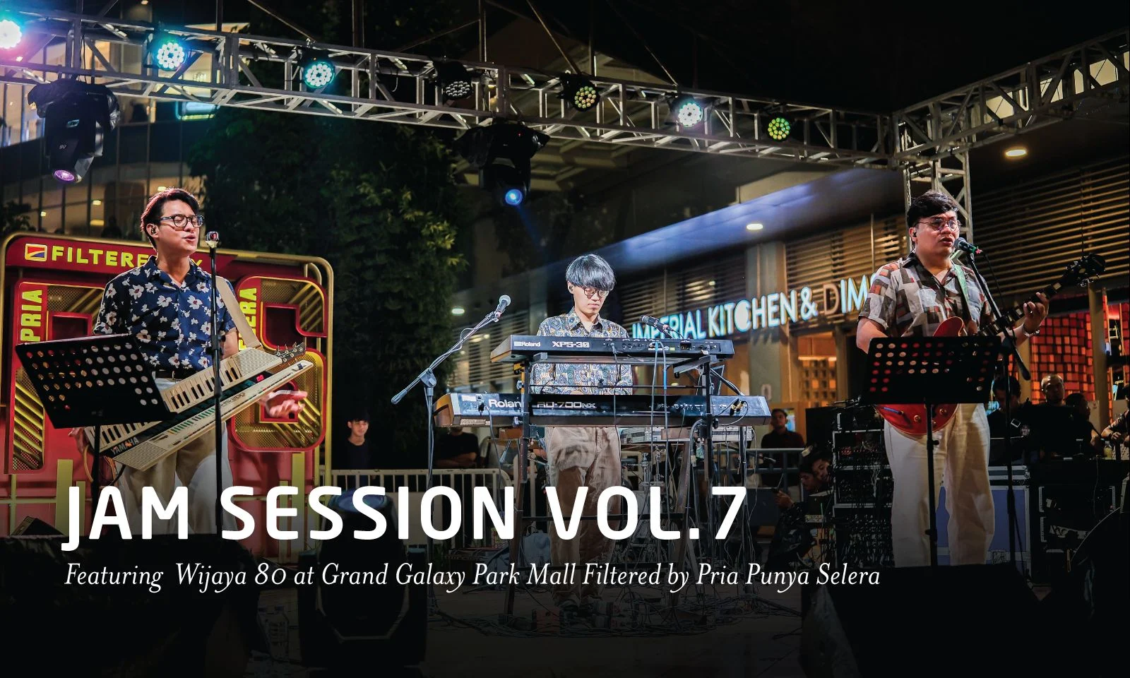 Jam Session Vol.8 ft. Wijaya 80 Filtered by Pria Punya Selera